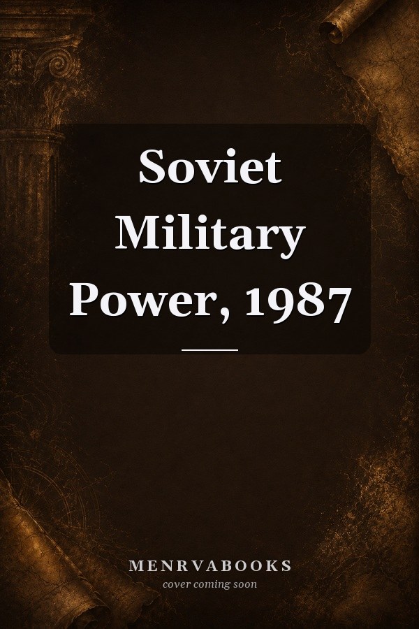 Soviet Military Power, 1987