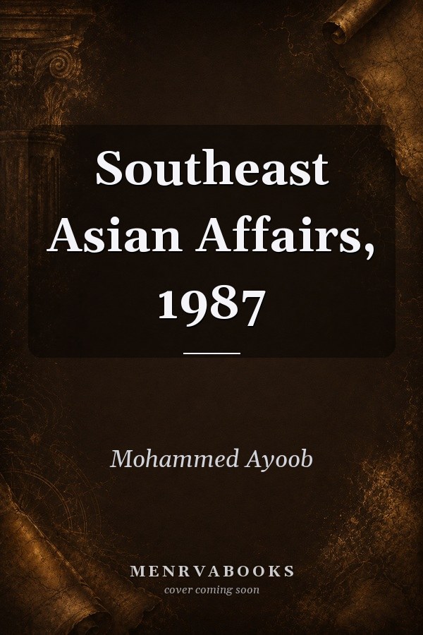 Southeast Asian Affairs, 1987