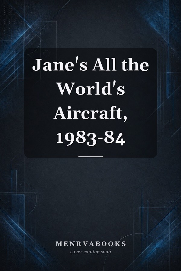 Jane's All the World's Aircraft, 1983-84