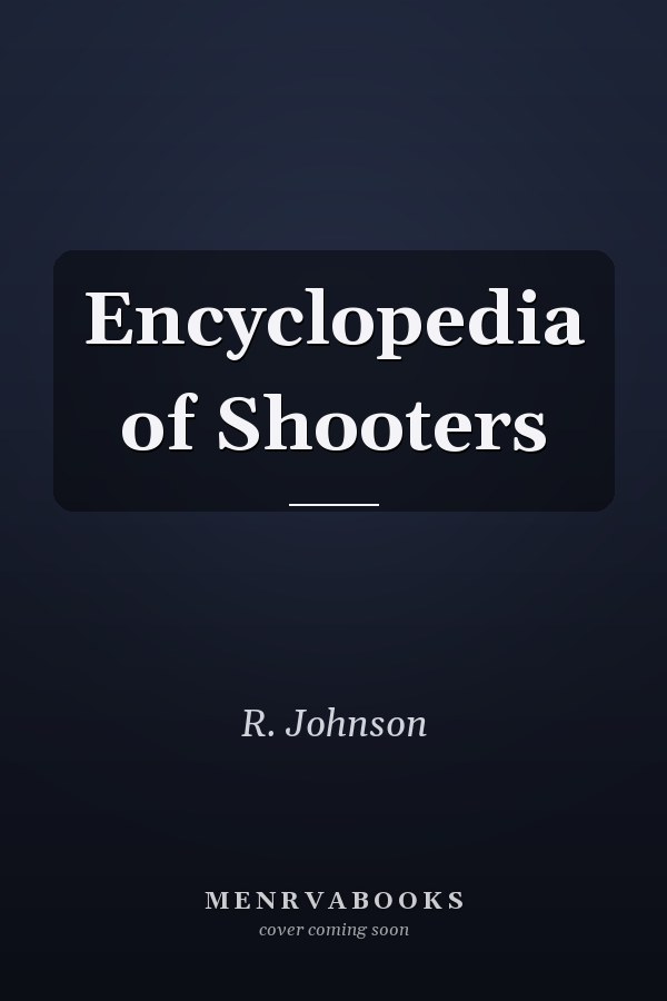 Encyclopedia of Shooters