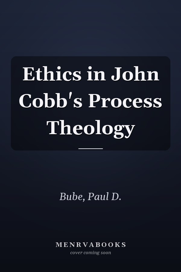 Ethics in John Cobb's Process Theology
