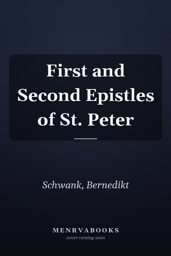First and Second Epistles of St. Peter