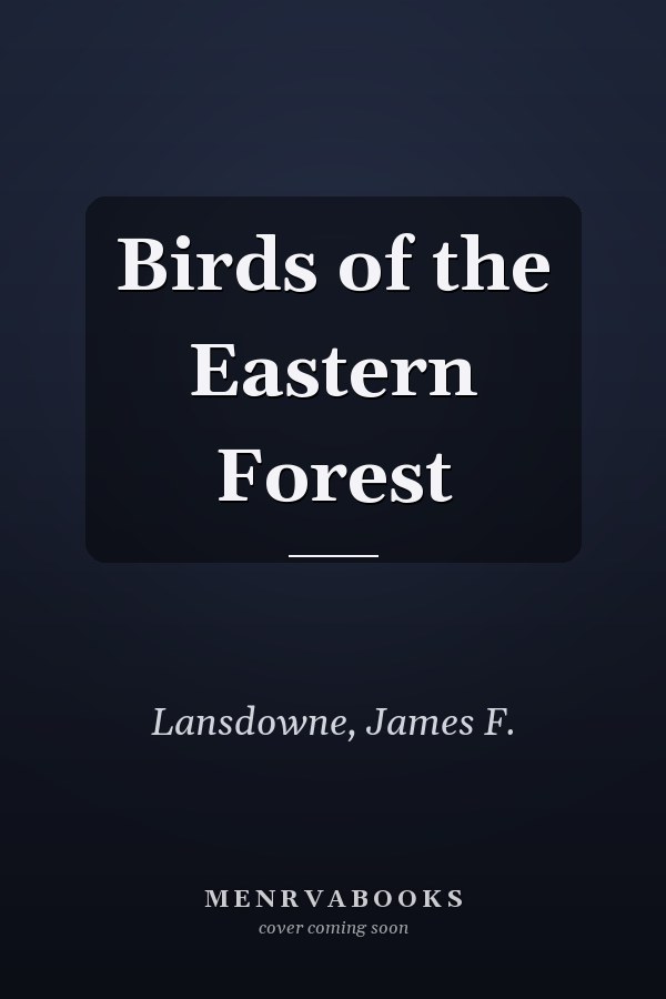 Birds of the Eastern Forest