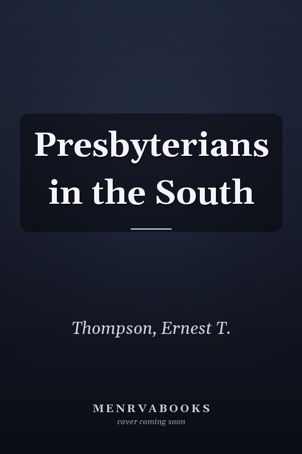 Presbyterians in the South