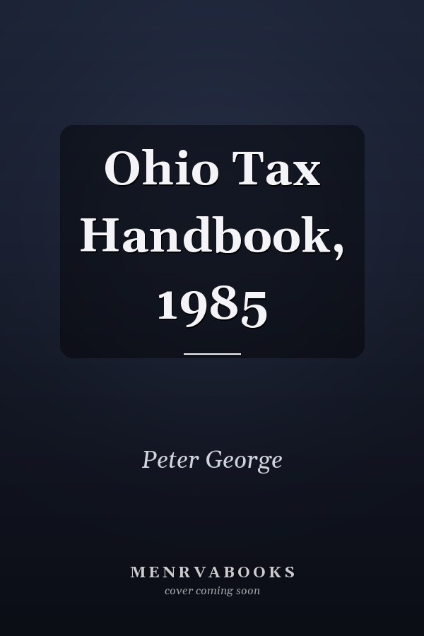 Ohio Tax Handbook, 1985