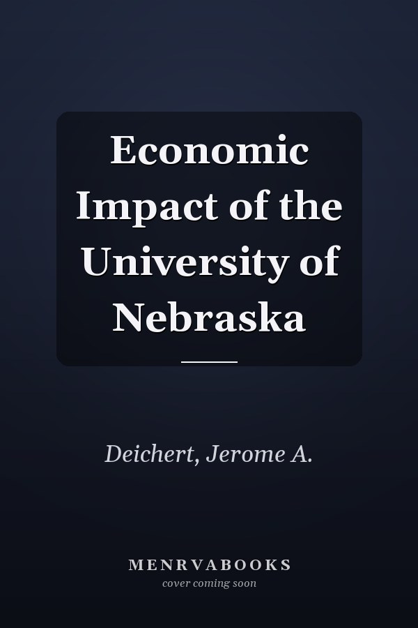 Economic Impact of the University of Nebraska