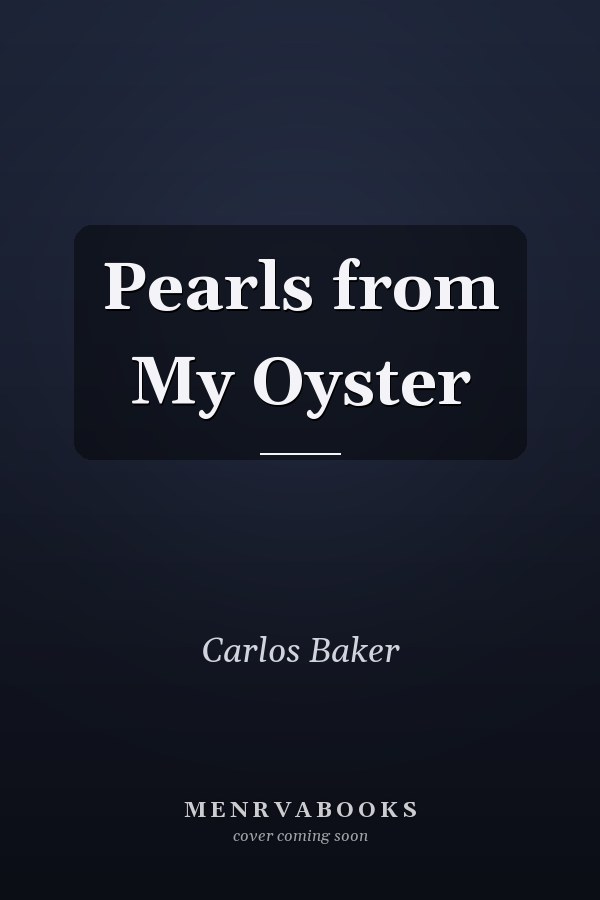 Pearls from My Oyster