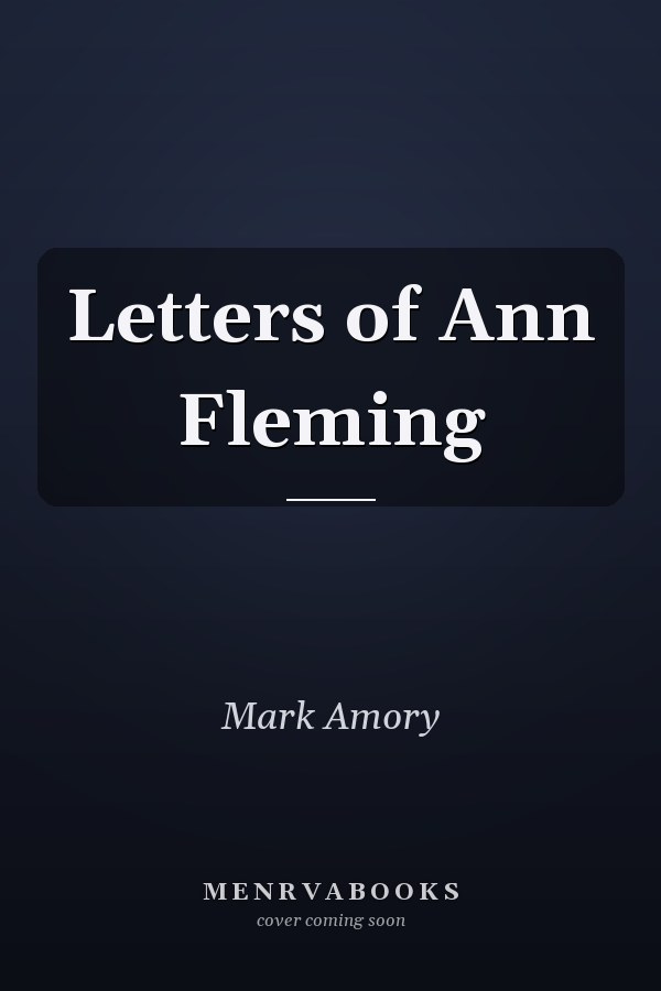 Letters of Ann Fleming