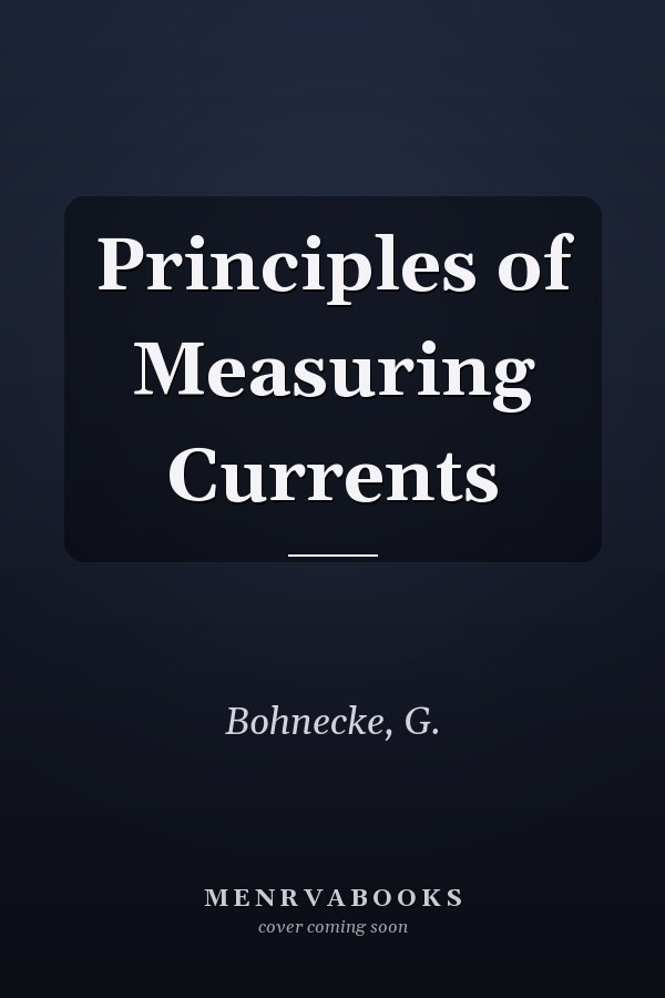 Principles of Measuring Currents