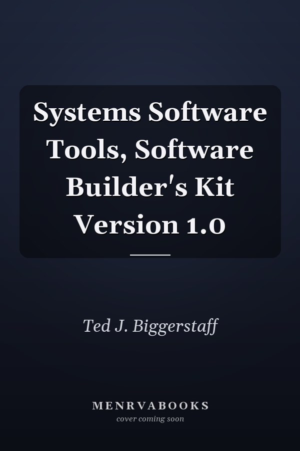 Systems Software Tools, Software Builder's Kit Version 1.0