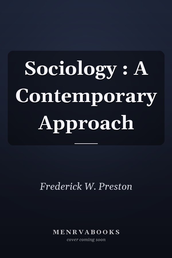 Sociology : A Contemporary Approach
