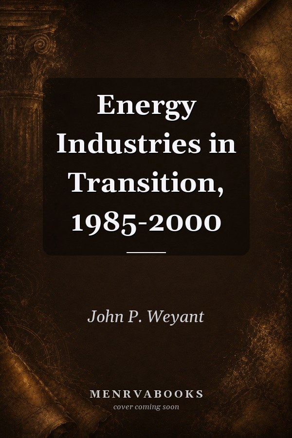 Energy Industries in Transition, 1985-2000