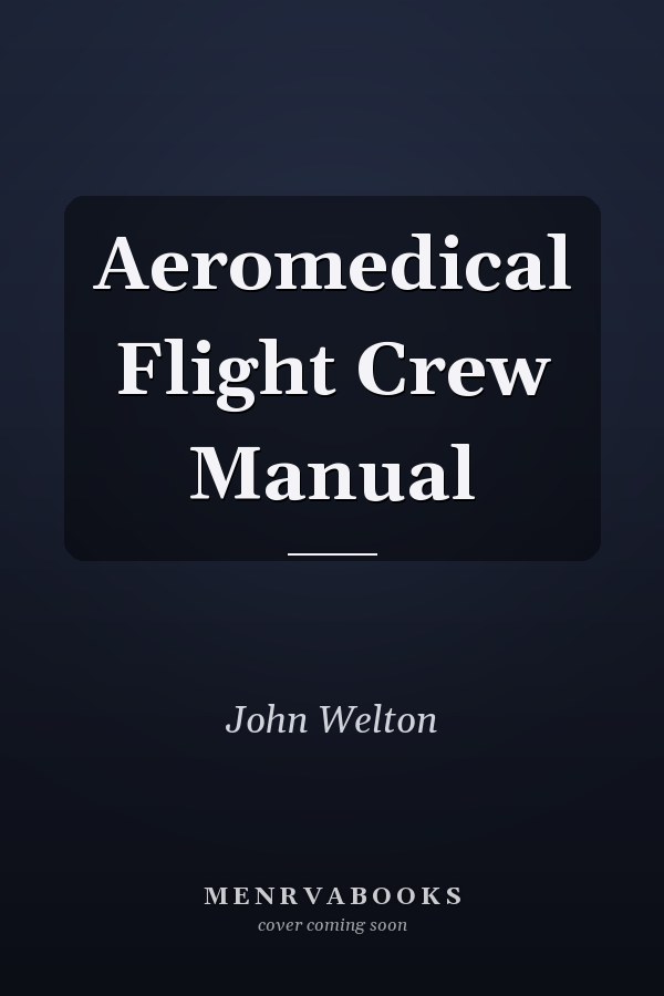 Aeromedical Flight Crew Manual