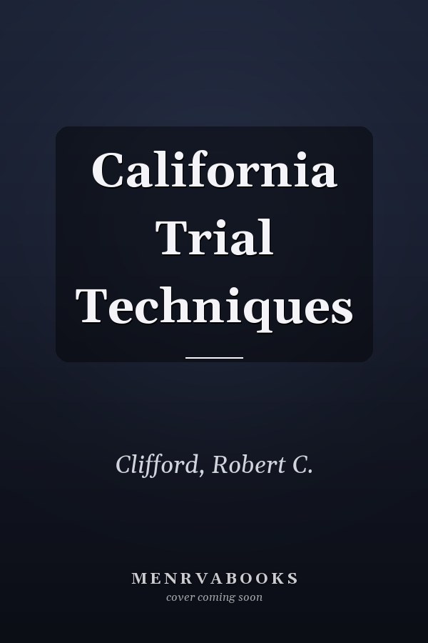 California Trial Techniques