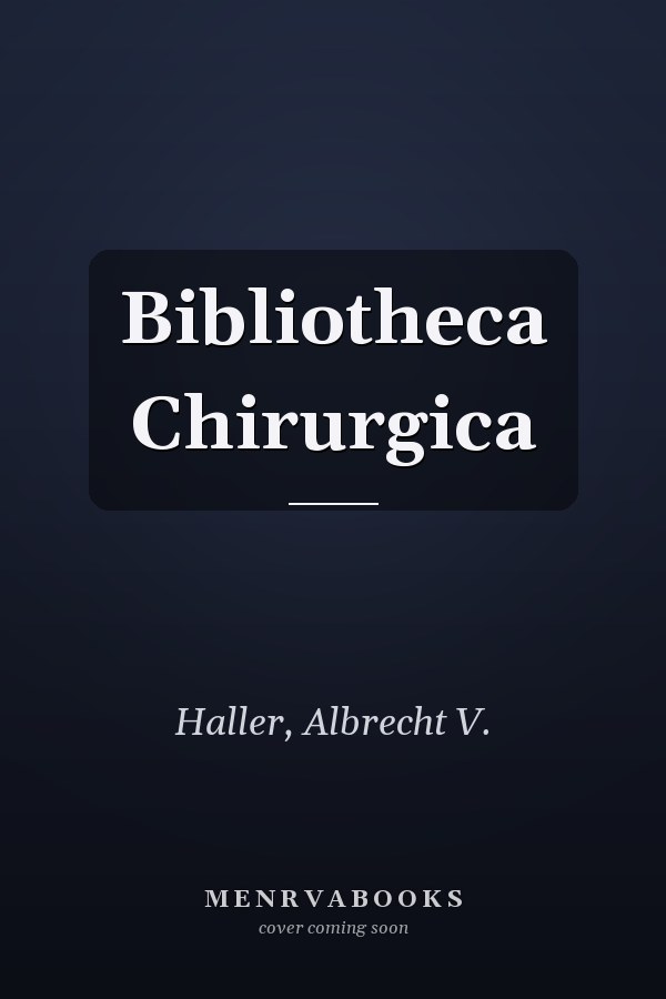 Bibliotheca Chirurgica