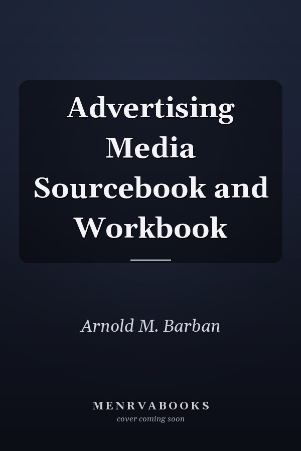 Advertising Media Sourcebook and Workbook