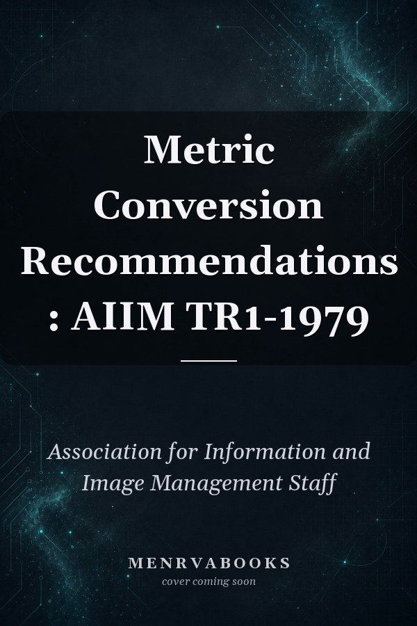 Metric Conversion Recommendations : AIIM TR1-1979
