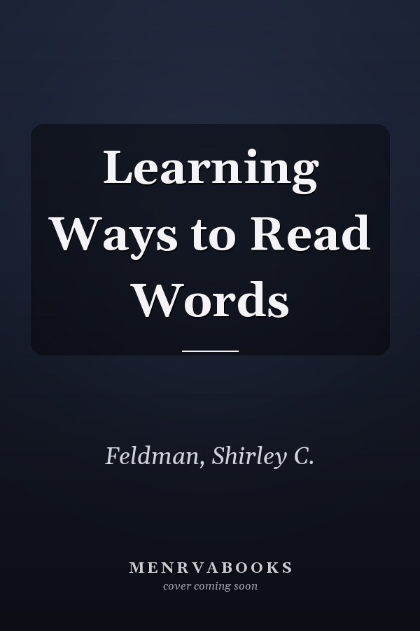 Learning Ways to Read Words