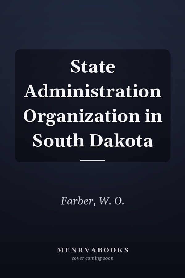 State Administration Organization in South Dakota