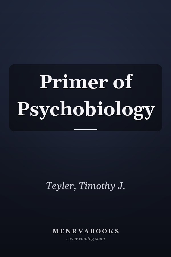 Primer of Psychobiology