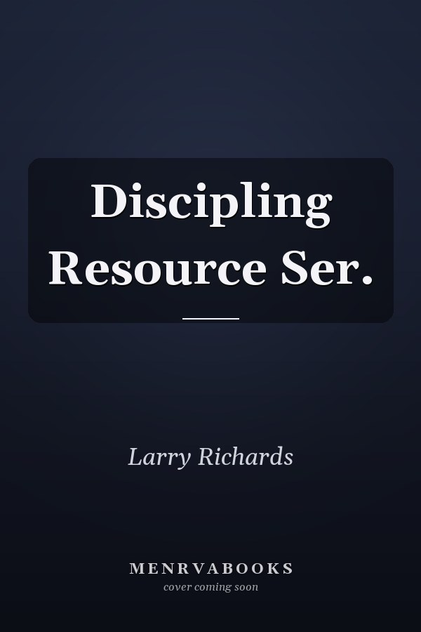 Discipling Resource Ser.