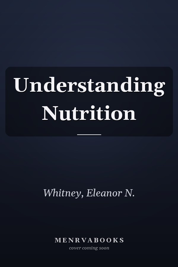 Understanding Nutrition