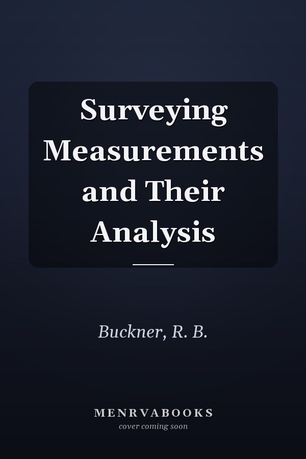 Surveying Measurements and Their Analysis