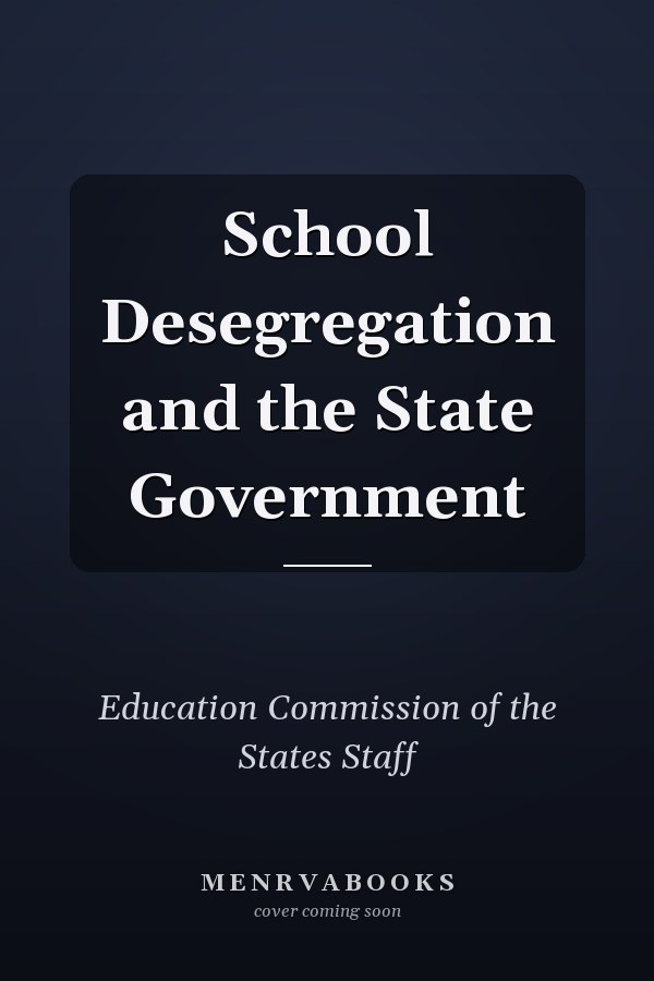School Desegregation and the State Government