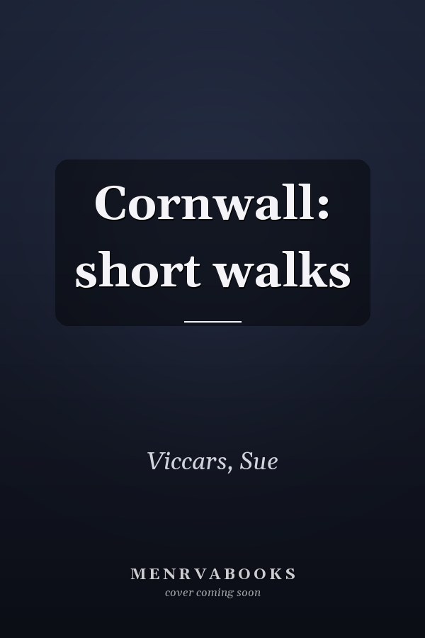 Cornwall: short walks