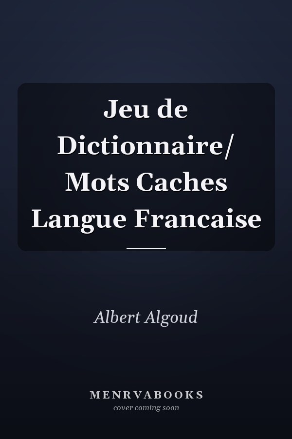 Jeu de Dictionnaire/ Mots Caches Langue Francaise
