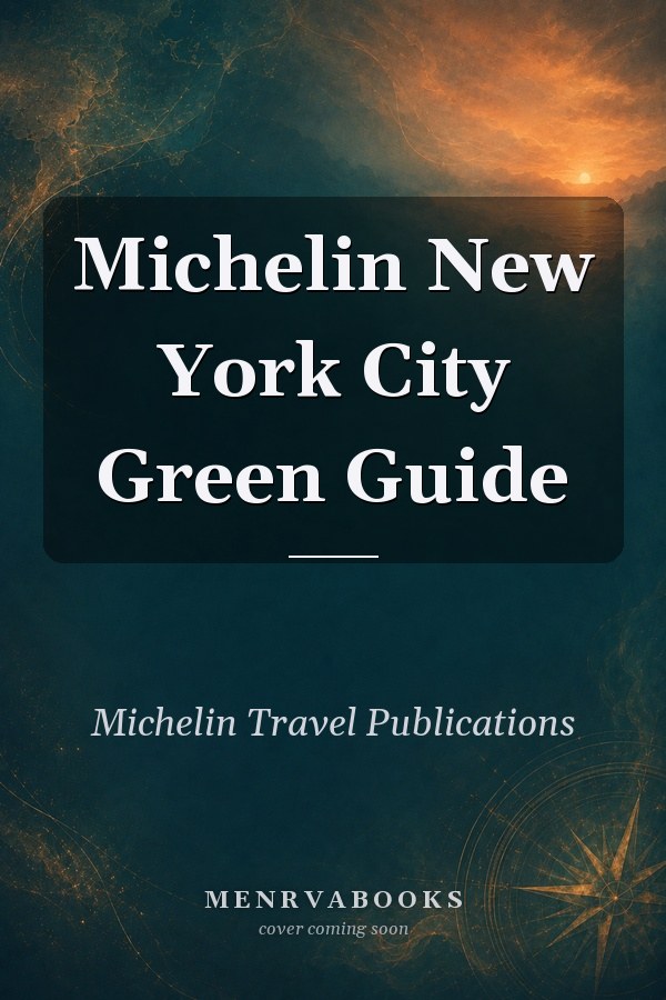 Michelin New York City Green Guide
