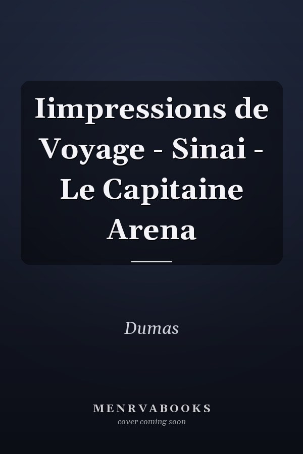 Iimpressions de Voyage - Sinai - Le Capitaine Arena