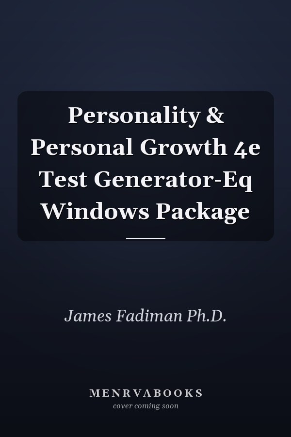 Personality & Personal Growth 4e Test Generator-Eq Windows Package
