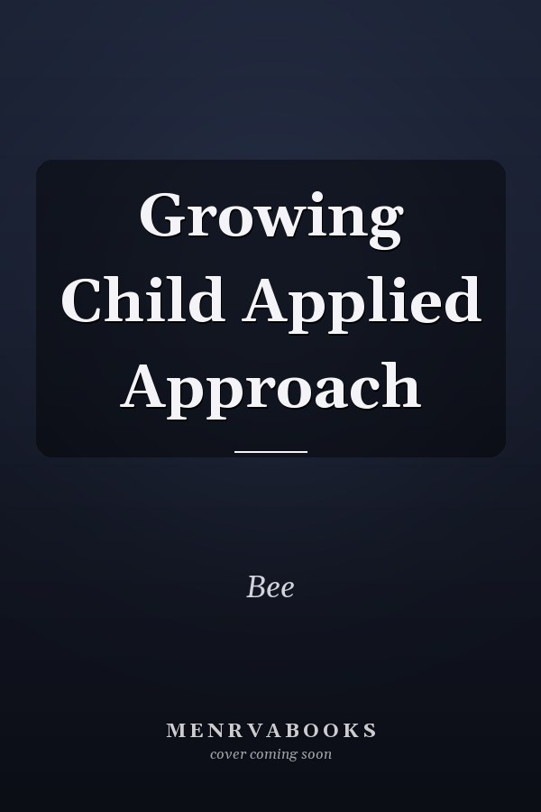 Growing Child Applied Approach