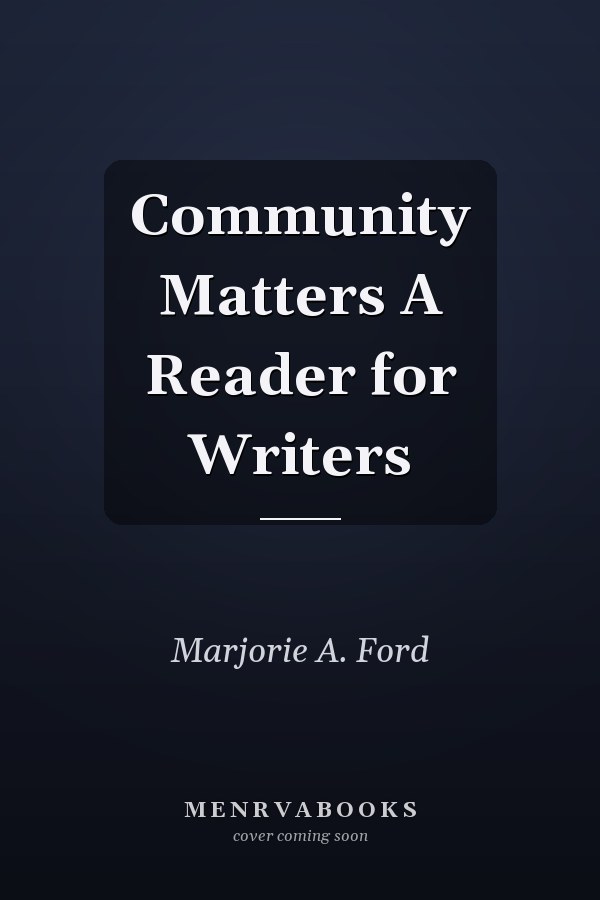 Community Matters A Reader for Writers