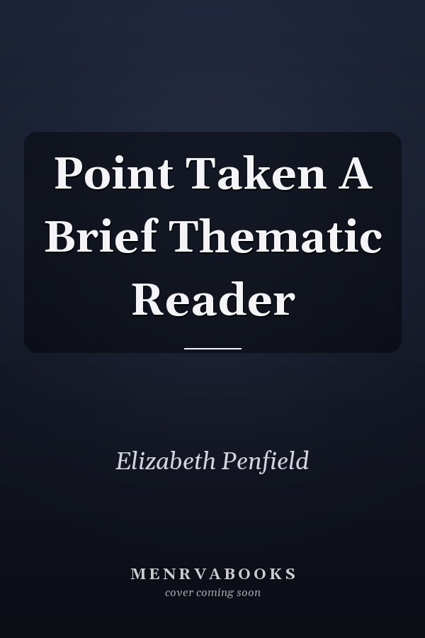 Point Taken A Brief Thematic Reader
