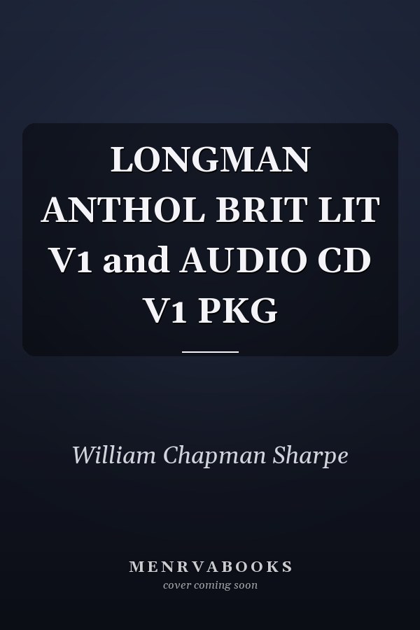 LONGMAN ANTHOL BRIT LIT V1 and AUDIO CD V1 PKG