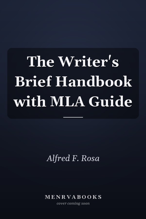 The Writer's Brief Handbook with MLA Guide