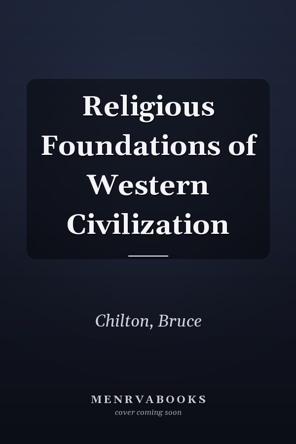 Religious Foundations of Western Civilization