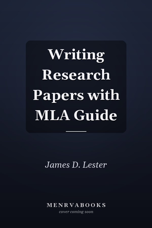 Writing Research Papers with MLA Guide