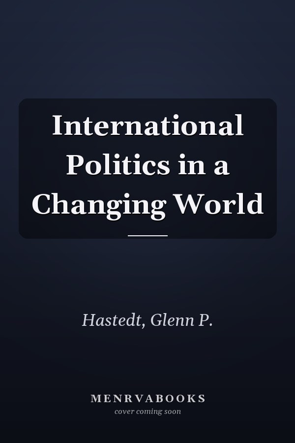 International Politics in a Changing World