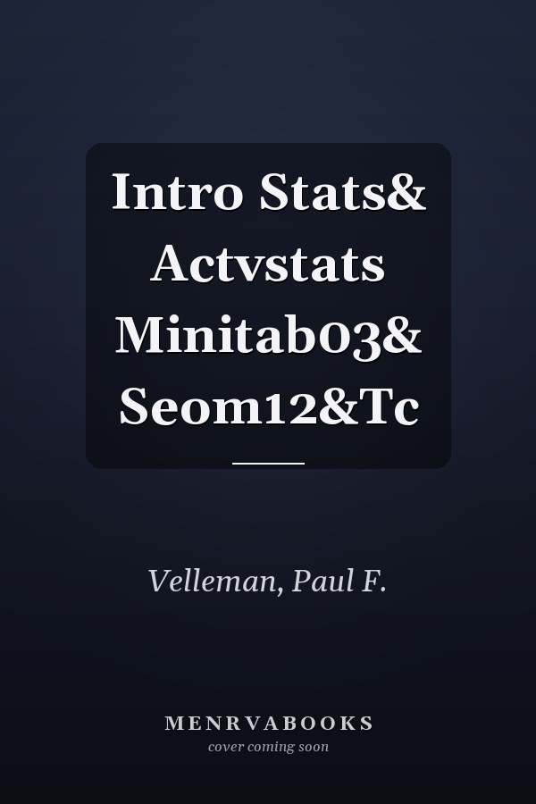 Intro Stats& Actvstats Minitab03& Seom12&Tc