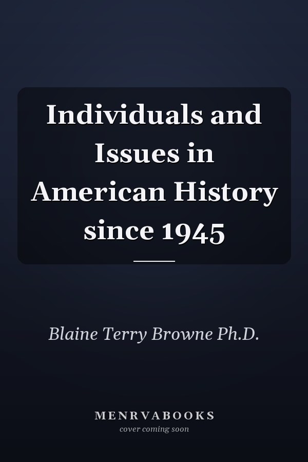 Individuals and Issues in American History since 1945