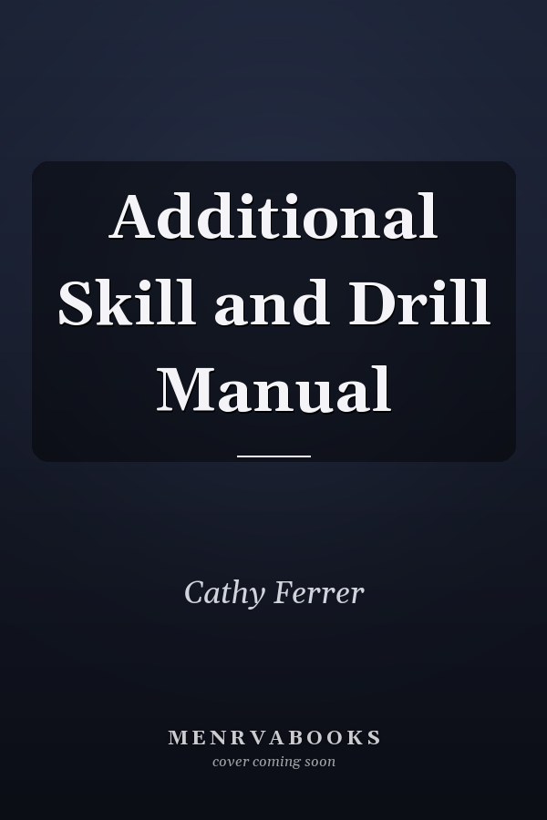 Additional Skill and Drill Manual