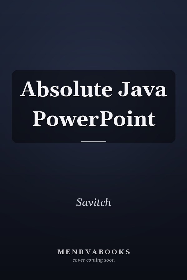 Absolute Java PowerPoint