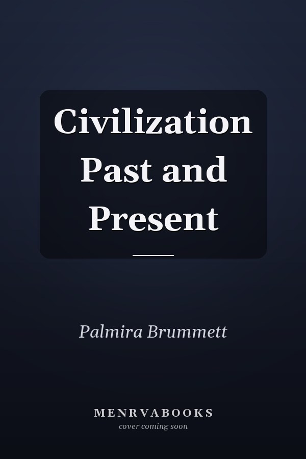 Civilization Past and Present
