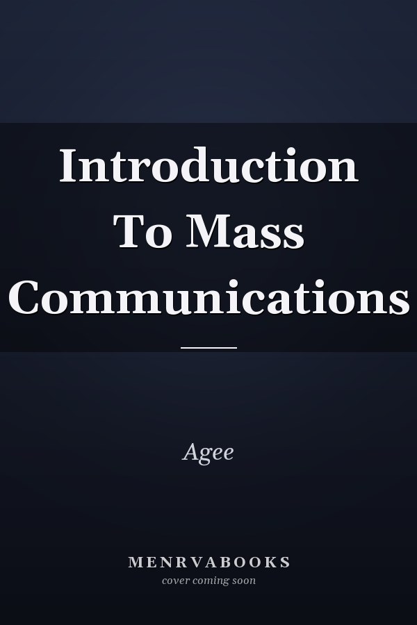 Introduction To Mass Communications