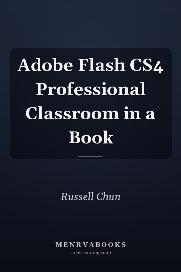 Adobe Flash CS4 Professional Classroom in a Book