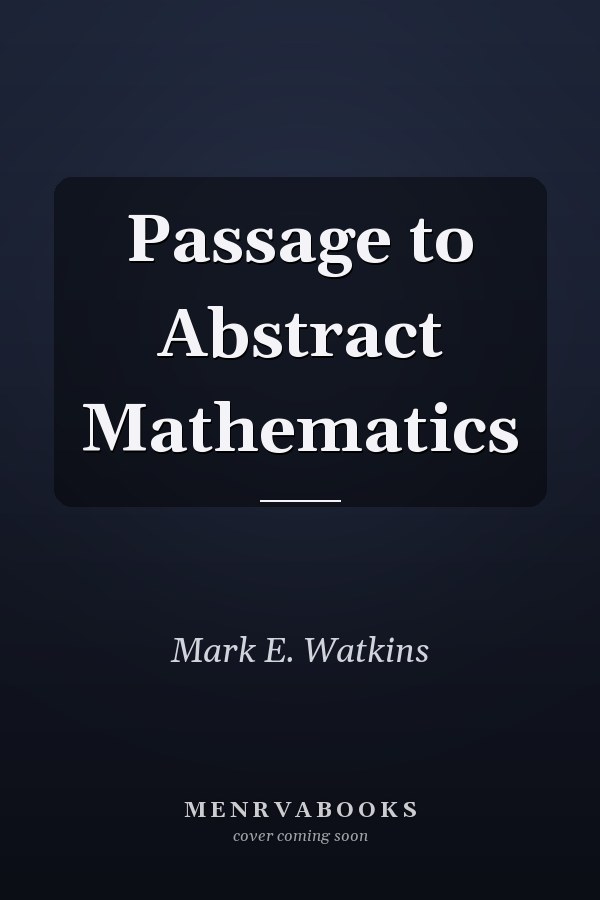 Passage to Abstract Mathematics