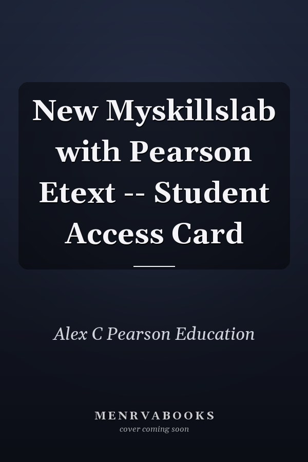 New Myskillslab with Pearson Etext -- Student Access Card